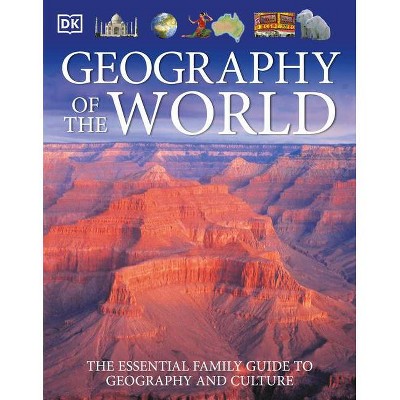 Geography of the World - by  DK (Paperback)