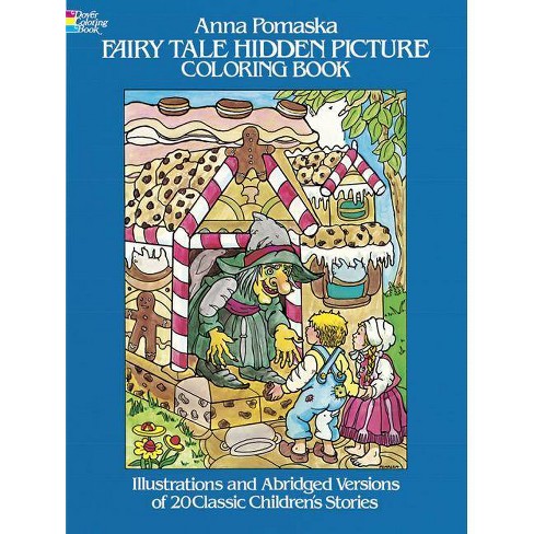 Download Fairy Tale Hidden Picture Coloring Book Dover Children S Activity Books 80th Edition By Anna Pomaska Paperback Target