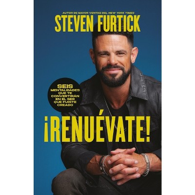 ¡Renuévate! (Do the New You) - by  Steven Furtick (Paperback)