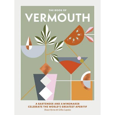 The Book of Vermouth - by  Shaun Byrne & Gilles Lapalus (Hardcover)