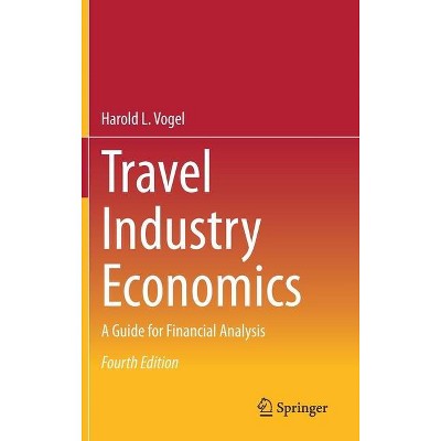 Travel Industry Economics 4th Edition Harold L Vogel (hardcover) : Target