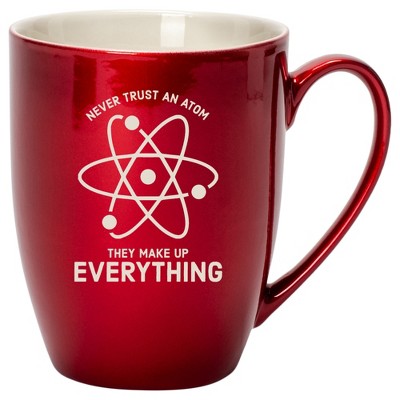 100 North Atom Chemistry 10 Ounce Cardinal Red Metallic Finish, Comfortably Fits Your Hands, New Bone China Coffee Tea Cup Mug, Never Trust An Atom
