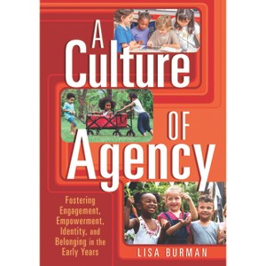 A Culture of Agency - by  Lisa Burman (Paperback) - 1 of 1