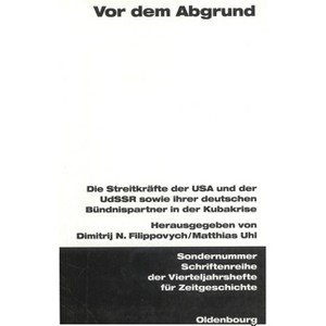 Vor dem Abgrund - (Schriftenreihe Der Vierteljahrshefte Für Zeitgeschichte Sond) by  Dimitrij Filippovych & Matthias Uhl (Paperback) - 1 of 1