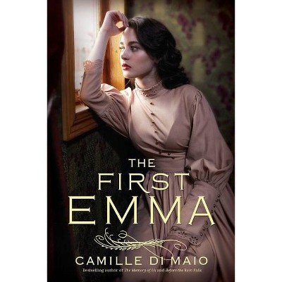 The First Emma - by  Camille Di Maio (Paperback)