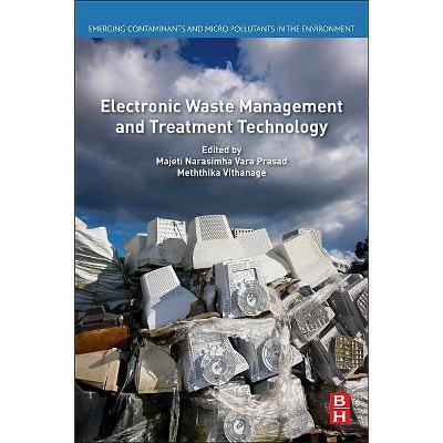 Electronic Waste Management and Treatment Technology - by  M N V Prasad & Meththika Vithanage (Paperback)