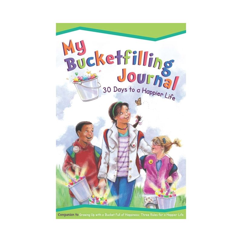 My Bucketfilling Journal - 2nd Edition by  Carol McCloud (Paperback), 1 of 2