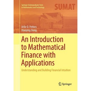 An Introduction to Mathematical Finance with Applications - (Springer Undergraduate Texts in Mathematics and Technology) (Paperback) - 1 of 1