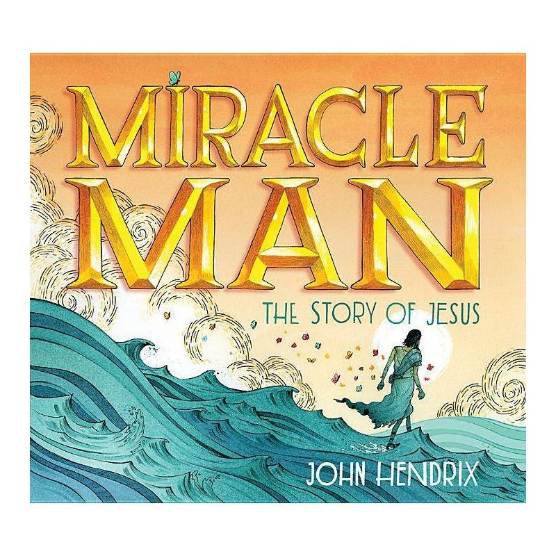 Miracle Man - by  John Hendrix (Hardcover), 1 of 2
