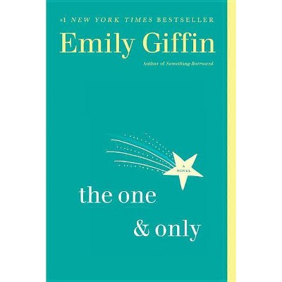 The One and Only (Reprint) (Paperback) by Emily Giffin
