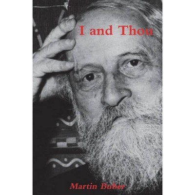 I and Thou - by  Martin Buber (Paperback)