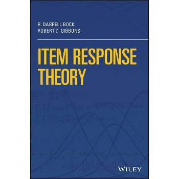 Item Response Theory - by  R Darrell Bock & Robert D Gibbons (Hardcover)