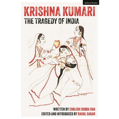 Krishna Kumari - (Methuen Drama Play Collections) by  English Subba Rao (Hardcover)