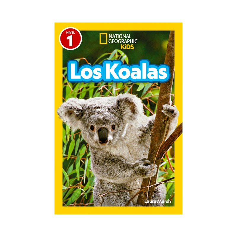 National Geographic Readers: Los Koalas (Nivel 1) - by  Laura Marsh (Paperback), 1 of 2