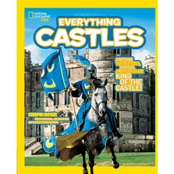 National Geographic Kids Everything Castles - by  Crispin Boyer (Paperback)