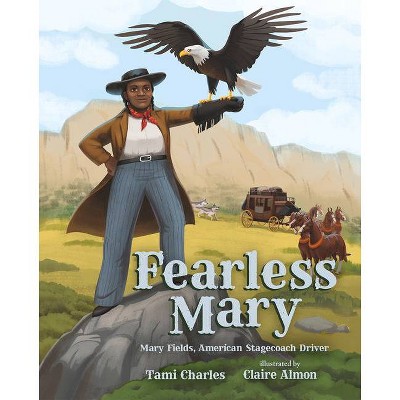 Fearless Mary - by  Tami Charles (Hardcover)