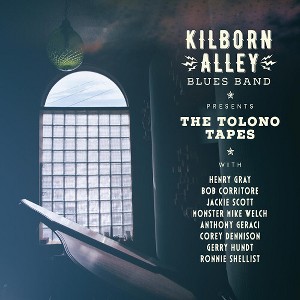 Kilborn Alley Blues Band - Tolono Tapes (CD) - 1 of 1