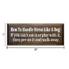 Slickblue Funny Dog Quote Wood Sign – Handle Stress Like A Dog – Rustic Pet Humor Wall Decor – 7x18 - 3 of 3