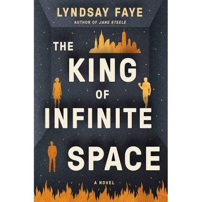 The King of Infinite Space - by  Lyndsay Faye (Hardcover)