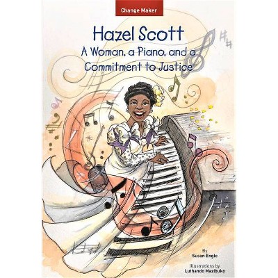 Hazel Scott - (Change Maker) by  Susan Engle (Paperback)