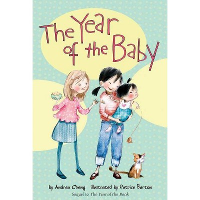 The Year of the Baby, 2 - (Anna Wang Novel) by  Andrea Cheng (Paperback)