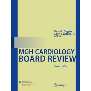Mgh Cardiology Board Review - 2nd Edition by  Hanna K Gaggin & James L Januzzi Jr (Paperback) - 1 of 1