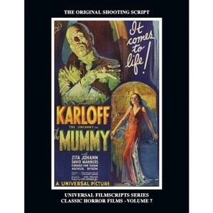 The Mummy (Universal Filmscripts Series - by  Philip J Riley (Paperback) - 1 of 1