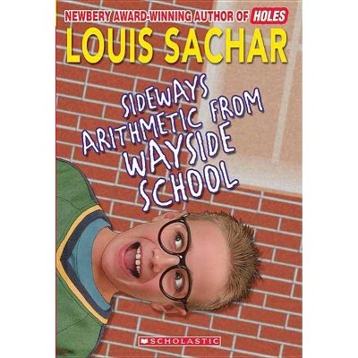 Sideways Arithmetic from Wayside School - by  Louis Sachar (Paperback)