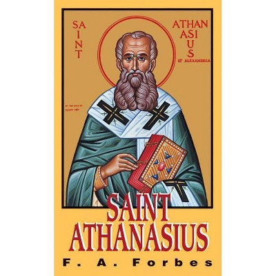 St. Athanasius - by  F a Forbes (Paperback)