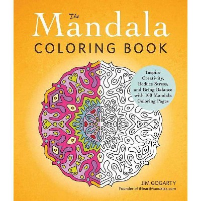 The Mandala Coloring Book - by  Jim Gogarty (Paperback)