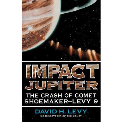 Impact Jupiter - By David Levy (paperback) : Target