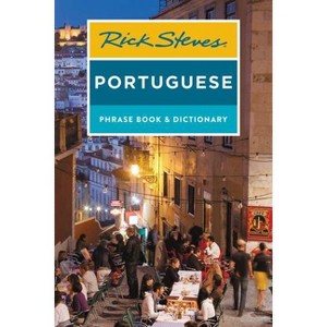 Rick Steves Portuguese Phrase Book and Dictionary - (Rick Steves Travel Guide) 3rd Edition (Paperback) - 1 of 1