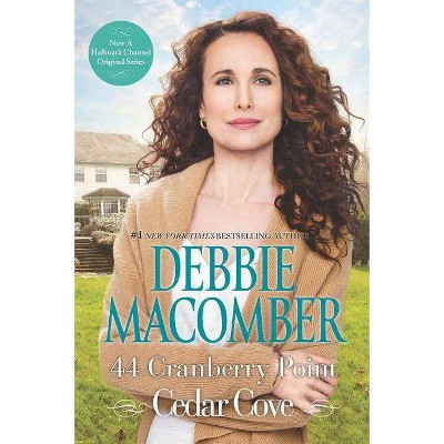 44 Cranberry Point - (Cedar Cove Novels) by  Debbie Macomber (Paperback)