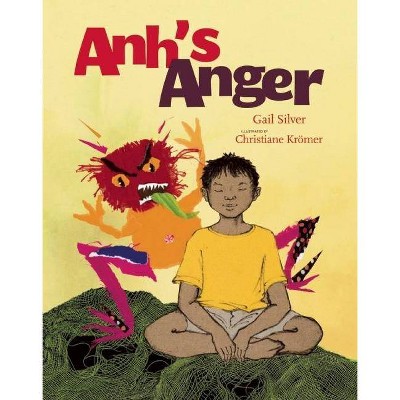 Anh's Anger - by  Gail Silver (Hardcover)