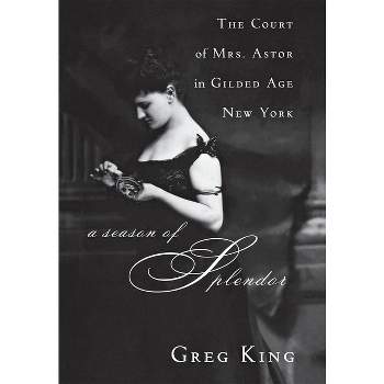 A Season of Splendor - by Greg King