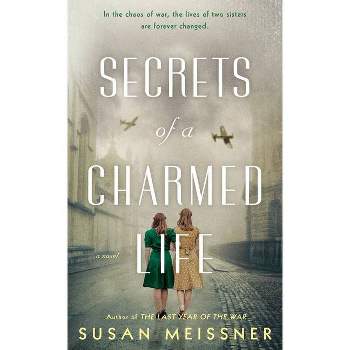 Secrets of a Charmed Life (Paperback) by Susan Meissner