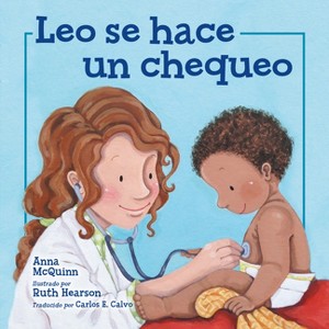 Leo Se Hace Un Chequeo - by  Anna McQuinn (Paperback) - 1 of 1