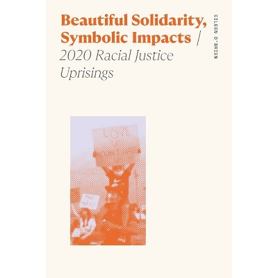 Beautiful Solidarity, Symbolic Impacts - (Sociology of Race and Ethnicity) by Eileen O'Brien