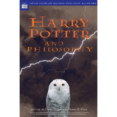 Harry Potter And Philosophy - (popular Culture And Philosophy) By David Baggett & Shawn E Klein ...