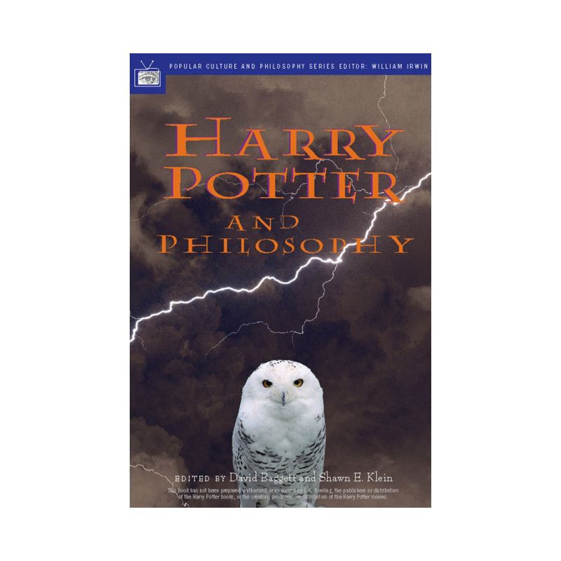 Harry Potter and Philosophy - (Popular Culture and Philosophy) by  David Baggett & Shawn E Klein & William Irwin (Paperback), 1 of 2