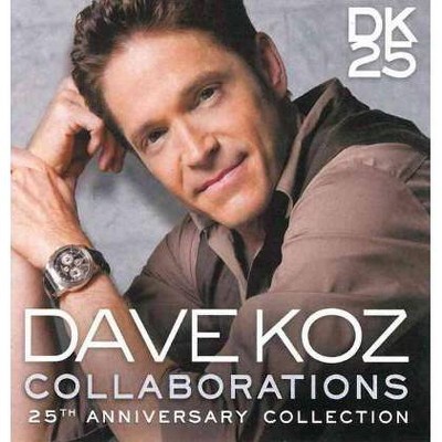 Dave Koz - Collaborations: 25th Anniversary Collection (CD)