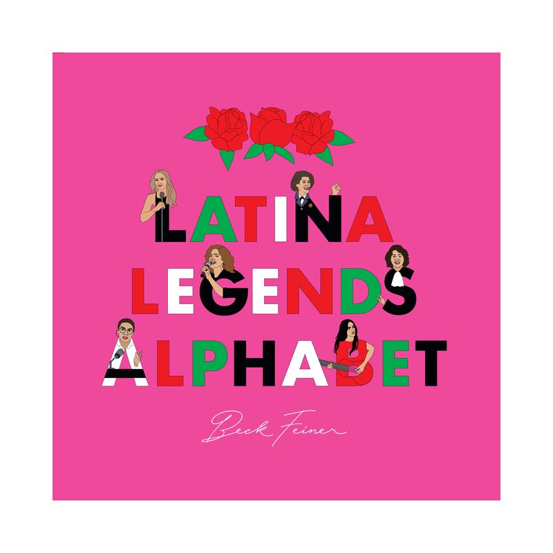 Latina Legends Alphabet - by  Beck Feiner (Hardcover), 1 of 2