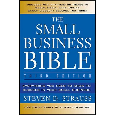 The Small Business Bible - 3rd Edition by  Steven D Strauss (Paperback)