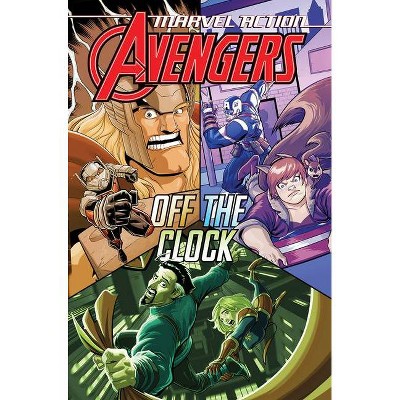 Marvel Action: Avengers: Off the Clock (Book Five) - by  Katie Cook (Paperback)