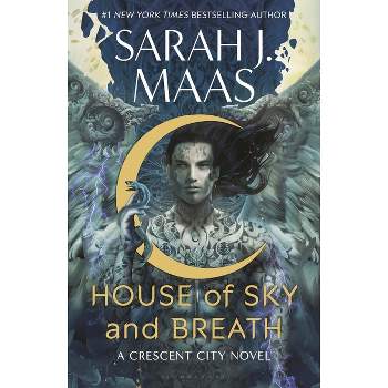House of Sky and Breath - (Crescent City) by Sarah J Maas