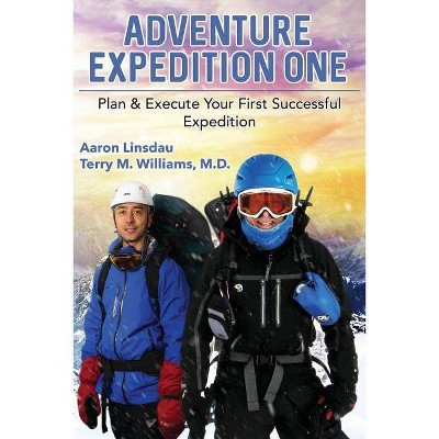 Adventure Expedition One - by  Aaron Linsdau & Terry M Williams (Paperback)