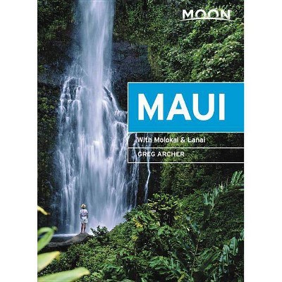 Moon Maui - (Travel Guide) 11th Edition by  Greg Archer (Paperback)