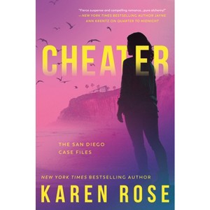 Cheater - (The San Diego Case Files) by Karen Rose - 1 of 1