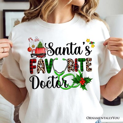 Santa’s Favorite Doctor T-Shirt, Classic Christmas Tee 100,000 | OrnamentallyYou