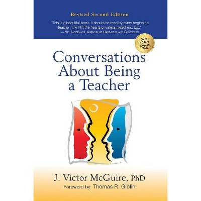 Conversations about Being a Teacher - by  J Victor McGuire Ph D (Paperback)